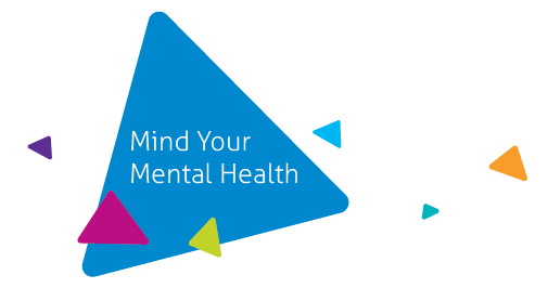Mind Your Mental Health